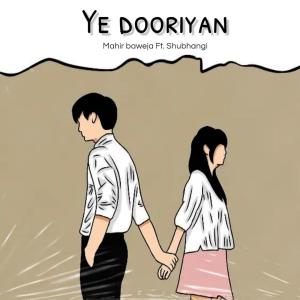 ดาวน์โหลดและฟังเพลง Ye Dooriyan พร้อมเนื้อเพลงจาก BLAZE MUSICK & Mahir Baweja