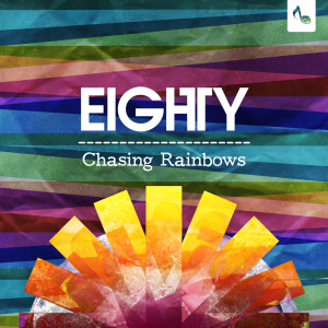 ดาวน์โหลดและฟังเพลง Chasing Rainbows พร้อมเนื้อเพลงจาก EIGHTY Bugg