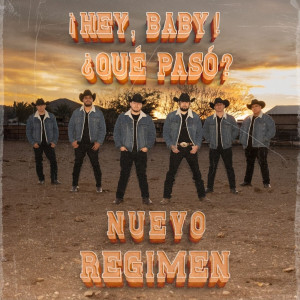 อัลบัม ¡Hey, Baby! ¿Qué Pasó? ศิลปิน Nuevo Regimen