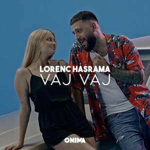 Dengarkan Vaj vaj lagu dari Lorenc Hasrama dengan lirik