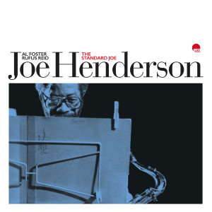 Joe Henderson的专辑The Standard Joe (Remastered 2024)