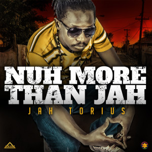 收聽Jah Torius的Nuh More Than Jah歌詞歌曲