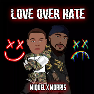 Album Love over Hate from Miquel