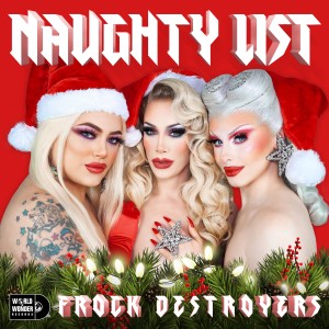 收聽Frock Destroyers的Naughty List歌詞歌曲