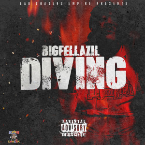 Dengarkan Diving (Explicit) lagu dari Big Fella Zil dengan lirik