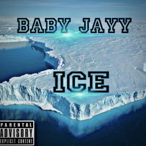 Baby Jayy的專輯Ice (Explicit)