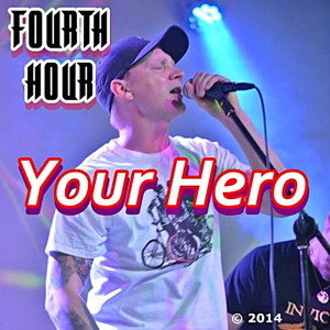 Dengarkan Your Hero lagu dari Fourth Hour dengan lirik