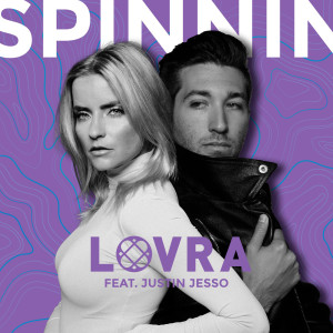 ดาวน์โหลดและฟังเพลง Spinnin' พร้อมเนื้อเพลงจาก LOVRA