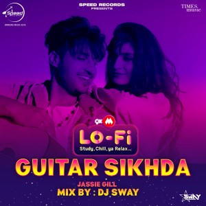 Guitar Sikhda (DJ Sway Lo-Fi)