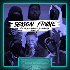 Dengarkan lagu SEASON FINALE Nito NB x Workrate x Skore Beezy x t.scam x E1 x Fumez The Engineer - Plugged In (Explicit) nyanyian Fumez The Engineer dengan lirik