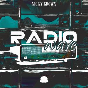 อัลบัม Radio Wave ศิลปิน Nicky Grown