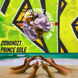 Listen to Praying You Got Me (Explicit) song with lyrics from 209Ghozt