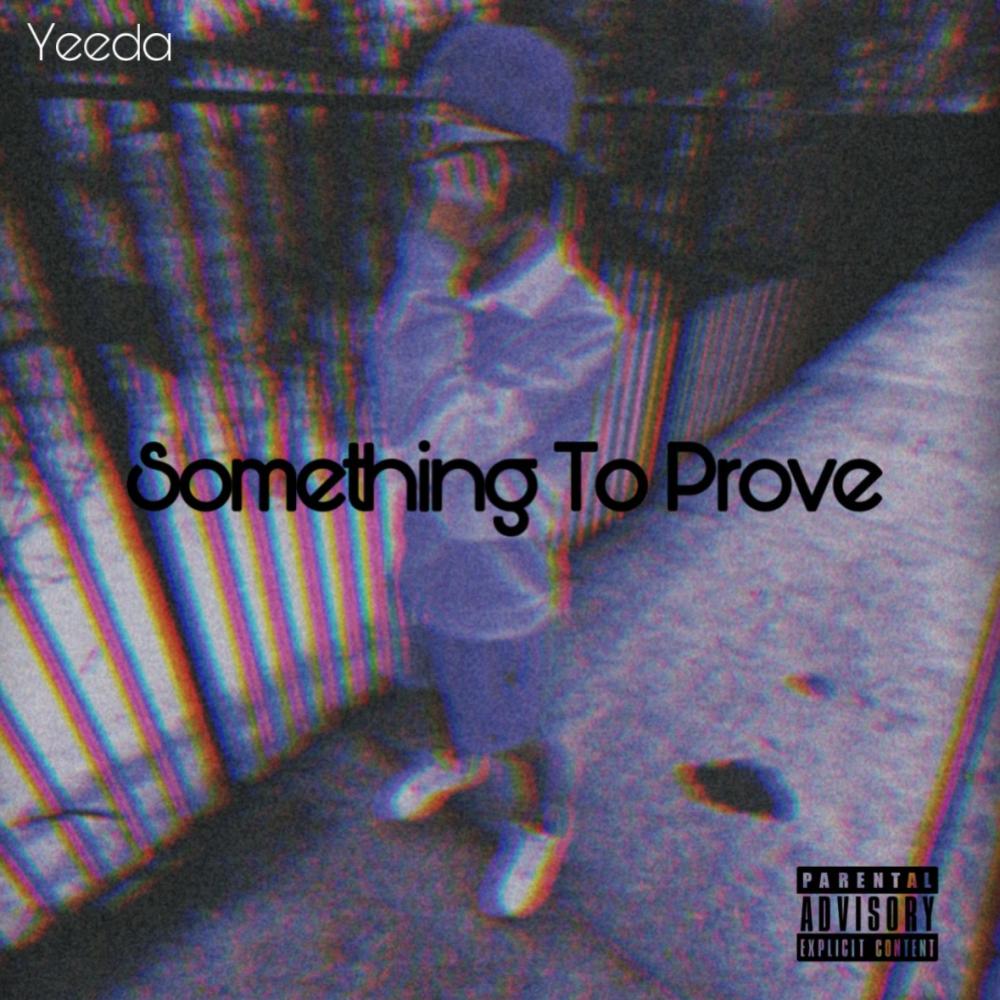 Something To Prove (Explicit)