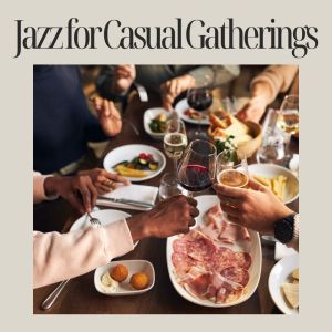 Various Artists的專輯Jazz for Casual Gatherings