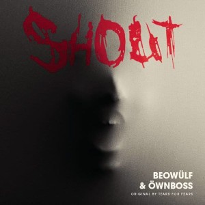 ดาวน์โหลดและฟังเพลง Shout พร้อมเนื้อเพลงจาก Beowülf
