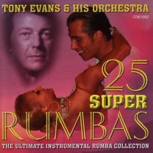 อัลบัม 25 Super Rumbas ศิลปิน Tony Evans Orchestra