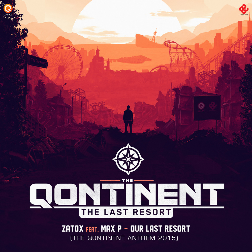 Our Last Resort (The Qontinent 2015 Anthem) (Pro Mix)