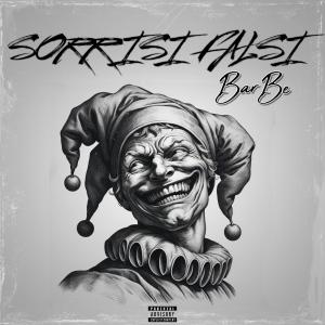 Barbé的專輯Sorrisi Falsi (Explicit)