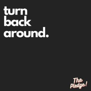 收聽The Pledge的Turn Back Around歌詞歌曲