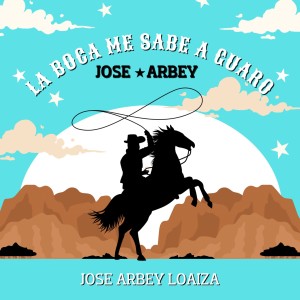 Album La boca me sabe a guaro from José Arbey Loaiza