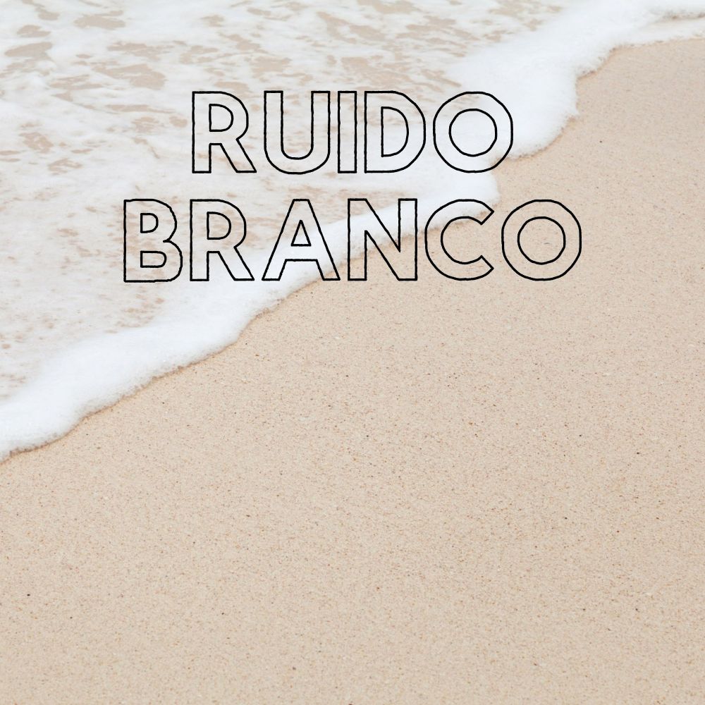 Melhor Ruído Branco