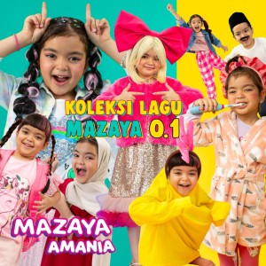 Album Koleksi Lagu Mazaya 0.1 from Mazaya Amania