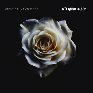 ดาวน์โหลดและฟังเพลง Stealing Sleep (feat. Lyon Hart) พร้อมเนื้อเพลงจาก Airia