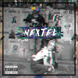 收聽Zam的Nextel (Explicit)歌詞歌曲