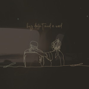 Dengarkan 말 없는 위로 (Hug Doesn't Need A Word) lagu dari 이종현 dengan lirik
