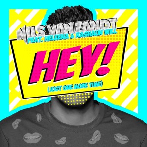 ดาวน์โหลดและฟังเพลง Hey! (Just One More Time) (Instrumental Extended Edit) พร้อมเนื้อเพลงจาก Nils Van Zandt