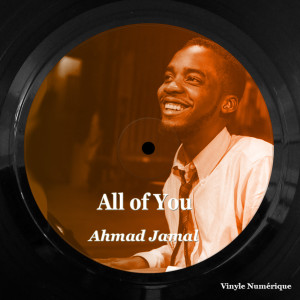 收聽Ahmad Jamal的All of You歌詞歌曲