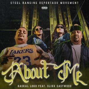 Raskal Loko的專輯About Me (feat. Slikk Eastwood) [Explicit]