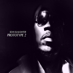 Sean Slaughter的專輯Prototype 2