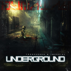 收听Trespassed的Underground歌词歌曲