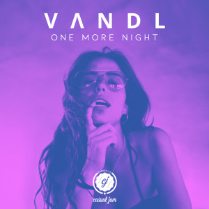 Dengarkan One More Night lagu dari VandL dengan lirik