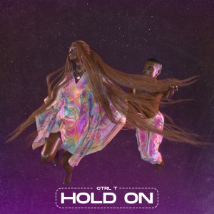 CtrlT的專輯Hold On