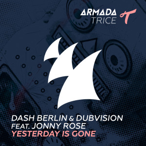 收聽Dash Berlin的Yesterday Is Gone (Original Mix)歌詞歌曲