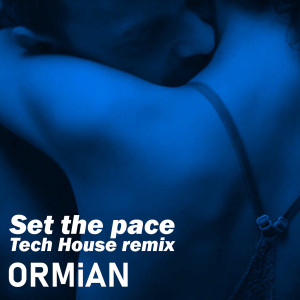Album Set the Pace (Tech House Remix) from Ormian