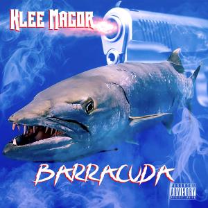 收聽Klee Magor的BARRACUDA (Explicit)歌詞歌曲