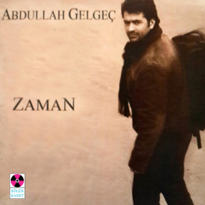 收聽Abdullah Gelgeç的Zaman歌詞歌曲