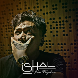 ดาวน์โหลดและฟังเพลง Kun Fayakun พร้อมเนื้อเพลงจาก Ishal