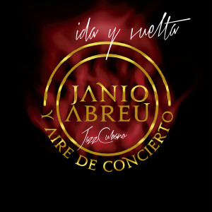 ดาวน์โหลดและฟังเพลง Morí พร้อมเนื้อเพลงจาก Janio abreu y Aire de Concierto