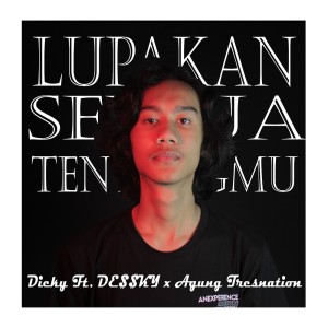 Album Lupakan Semua Tentangmu from Dicky