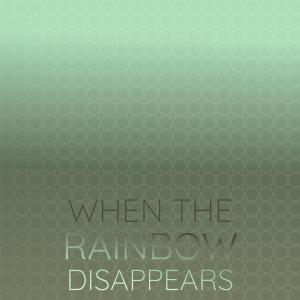 Listen to When The Rainbow Disappears song with lyrics from The Kitchen Cinq