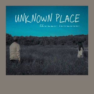 Listen to Unknown Place song with lyrics from Thomas Lesmana