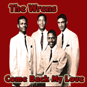 Album  Come Back My Love from The Wrens