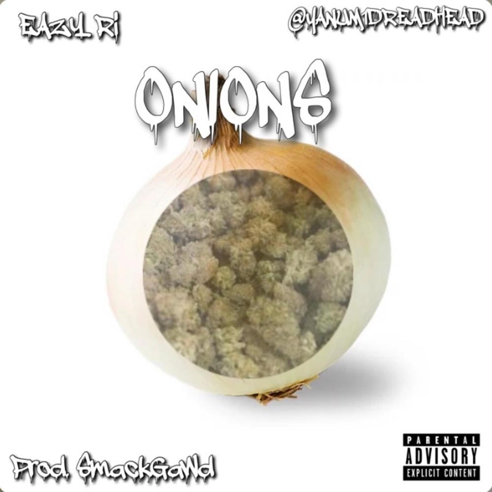Onions(feat. Yanum1dreadhead) (Explicit)