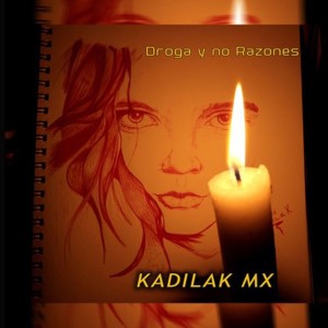 Dengarkan Droga Y no Razones lagu dari Kadilak Mx dengan lirik