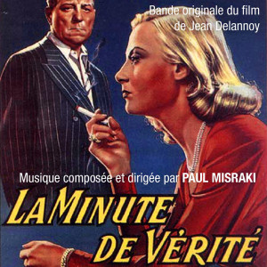 Album La Minute de vérité (Bande originale du film de Jean Delannoy) from 