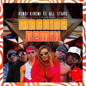 收聽Kendi Kiremi的Machine (Mashini) (feat. Timmy Tdat, Trio Mio, Scar Mkadinali, Ziza Bafana & Fathermoh) (remix)歌詞歌曲